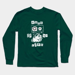 Tape of my life Long Sleeve T-Shirt